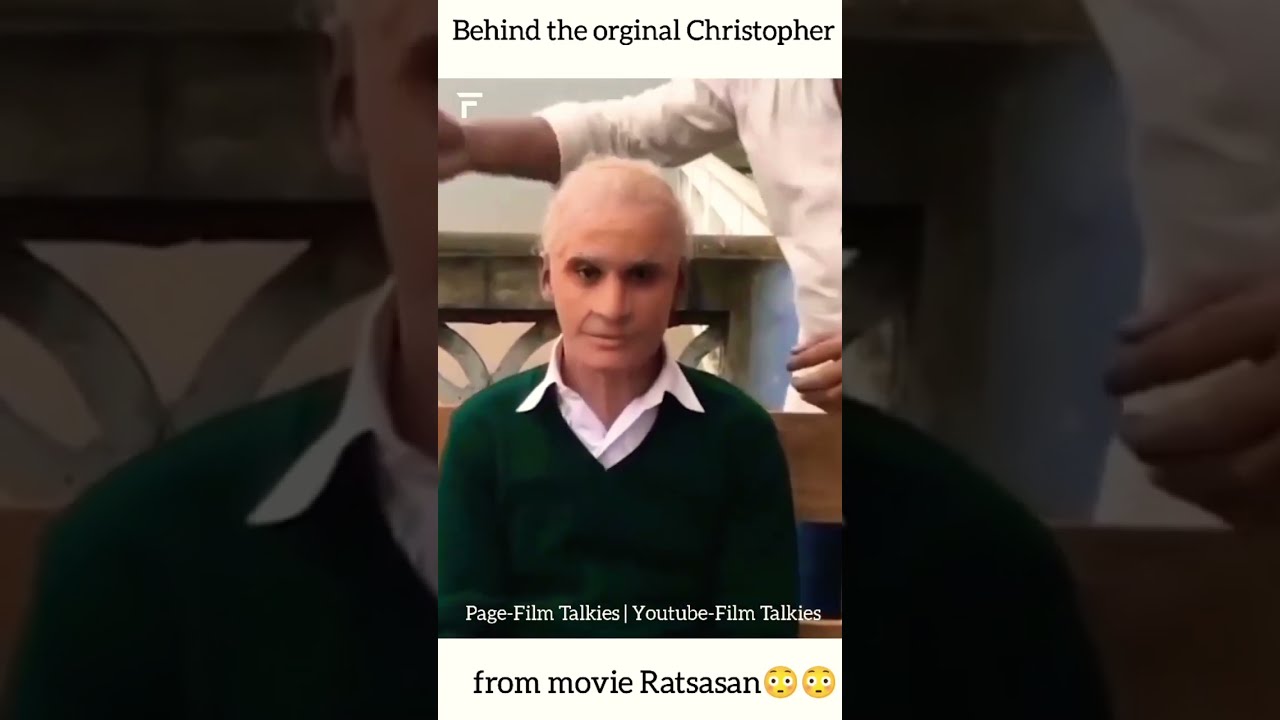 Behind The Orginal Christopher From Movie Ratsasan 
