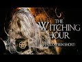 The Witching Hour (Halloween Short Film)