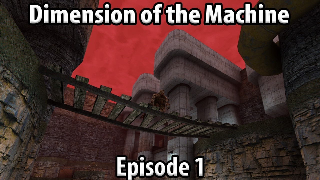 Dimension of the Machine [Hard] - Episode 1