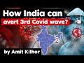 Covid 19 Third Wave - Is there a way India can avert third wave of Covid 19?