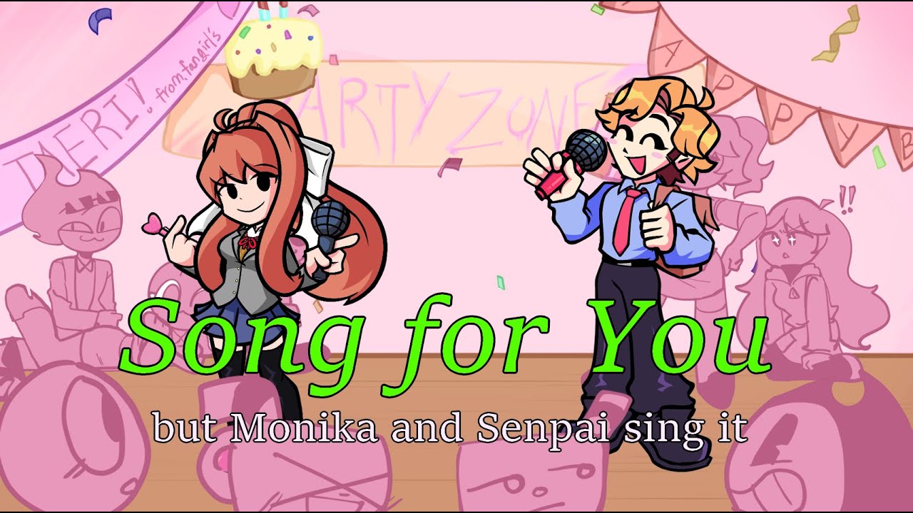 I wrote a poem for you! (Song For You but Monika and Senpai sing it ...