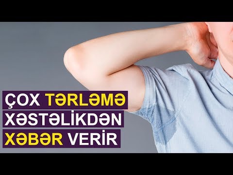 Çox tərləmə nədən xəbər verir? - Gizlin inkişaf edən xəstəliklər