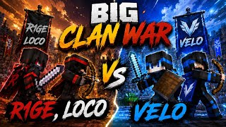 Big Clan War R1Ge,Loc0 Vs Velo (Gamster.org) .Org