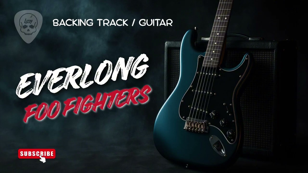 EVERLONG - FOO FIGHTERS (BACKING TRACK GUITAR)