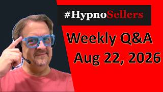 #HypnoSellers Weekly Live Q&A Session for August 22nd, 2026 #mavmind #hypnosales