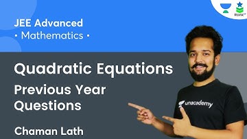 Quadratic Equations | Previous Year Questions | JEE Advanced | Mathematics | Rank Up | Chaman Lath