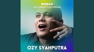Bebas (Aku Masih Ingin Bebas)