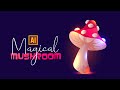 HOW TO DRAW A MAGICAL MUSHROOM IN CARTOON STYLE IN ADOBE ILLUSTRATOR