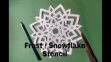 How to make a Frost or Snowflake Stencil