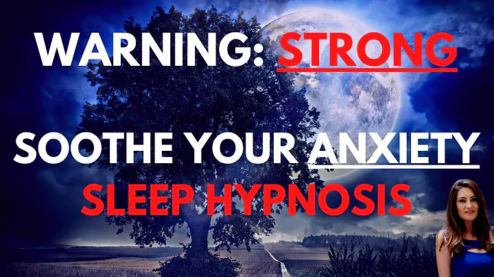 Deep Sleep Hypnosis to Soothe Anxiety & Calm an Ov...