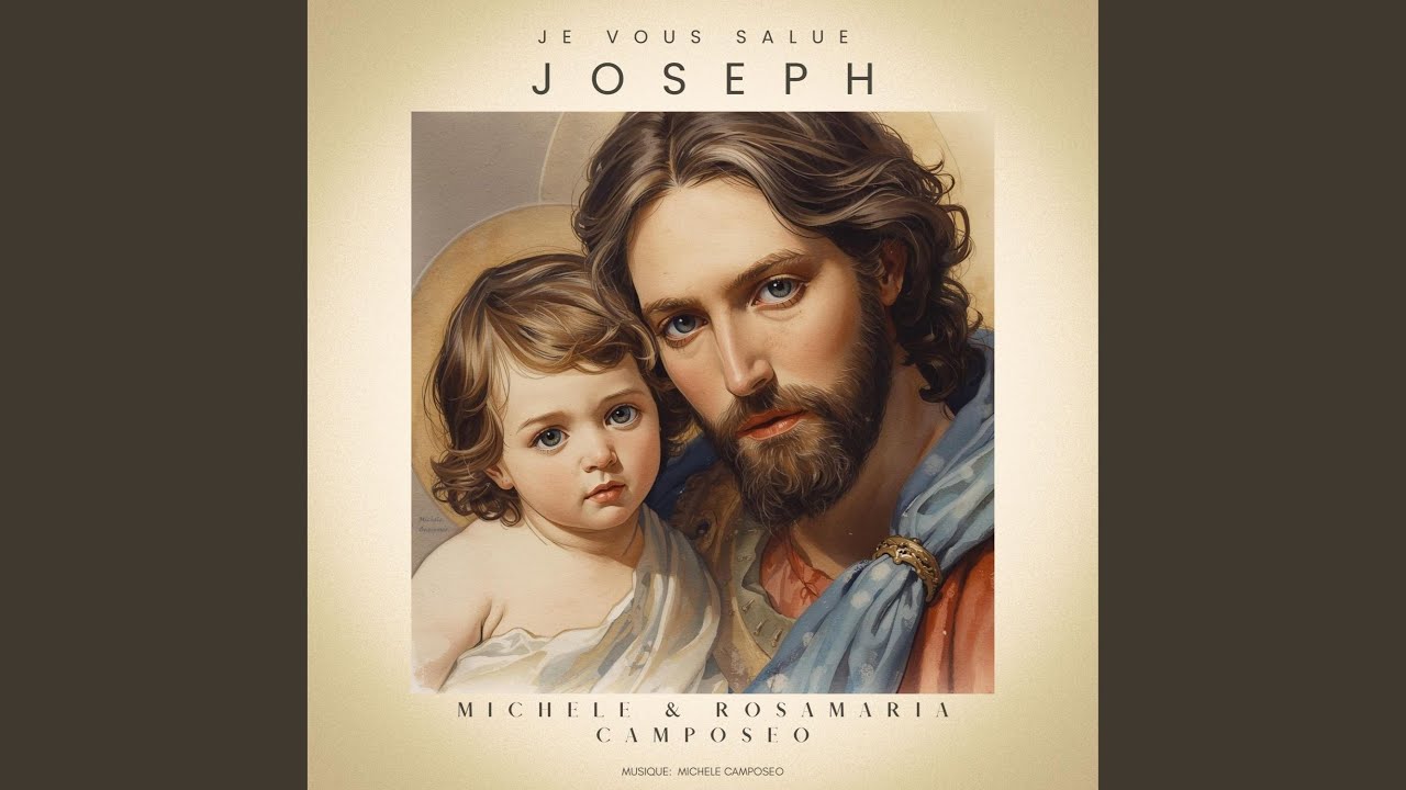 Je vous salue Joseph (feat. Rosamaria Camposeo) YouTube Je vous salue Joseph (feat. Rosamaria Camposeo) YouTube