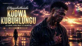 Ngiyakuthanda Kodwa Kubuhlungu i Love You But It Hurts  Emotional Zulu Amapiano