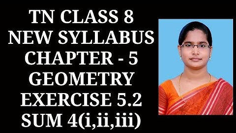 8th maths ch-5 Geometry Ex-5.2 (4th sum) | Samacheer One plus One channel