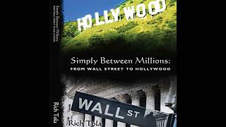 Simply Between Millions: From Wall Street to Hollywood by Rich Tola | Free Audiobook