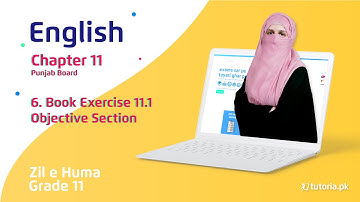 English Class 11 | Punjab Board | Ch 11 | Book Exercise 11.1 | Objective Section | tutoria.pk