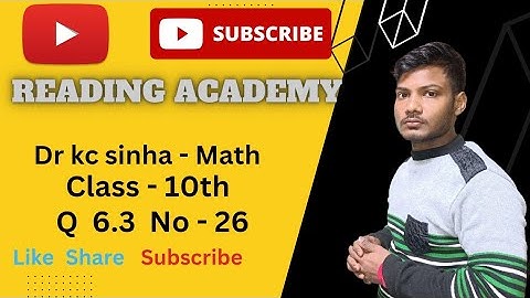 class 10 maths chapter 6.3 kc sinha || dr k c sinha mathematics class 10 6.3 🔥🔥🔥( @readingacademy )
