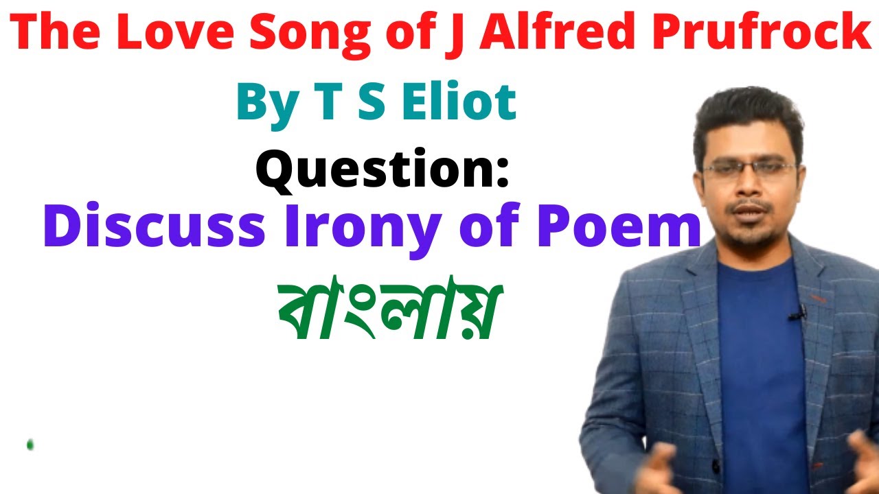 The Love Song of J Alfred Prufrock By T S Eliot Irony PRC