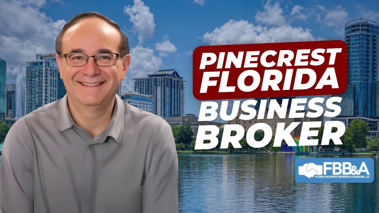 Business broker in Pinecrest, FL — watch the video