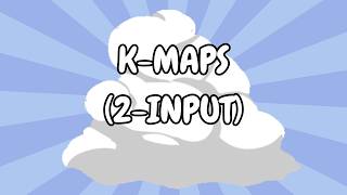 Karnaugh Map (K-Map) with 2 Variables | Easy Explanation for Beginners | K-Map Tutorial