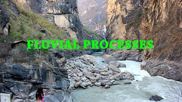Fluvial Processes - How Rivers Form