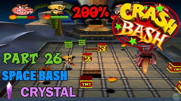 Crash Bash - 200% Walkthrough - Part 26: Space Bash (Crystal Challenge) - 1080p 60 fps