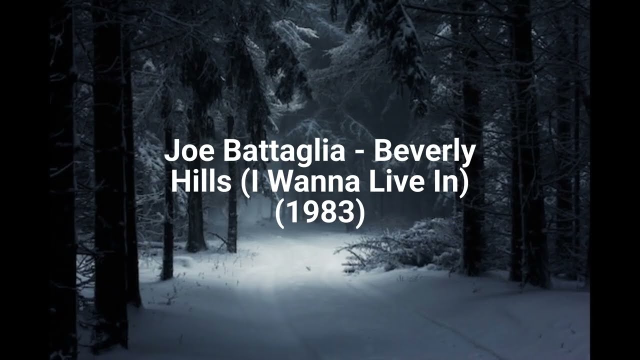 Joe Battaglia - Beverly Hills (I Wanna Live In) (1983)