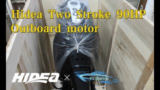 Hidea outboard engine two stroke 90hp unboxing video