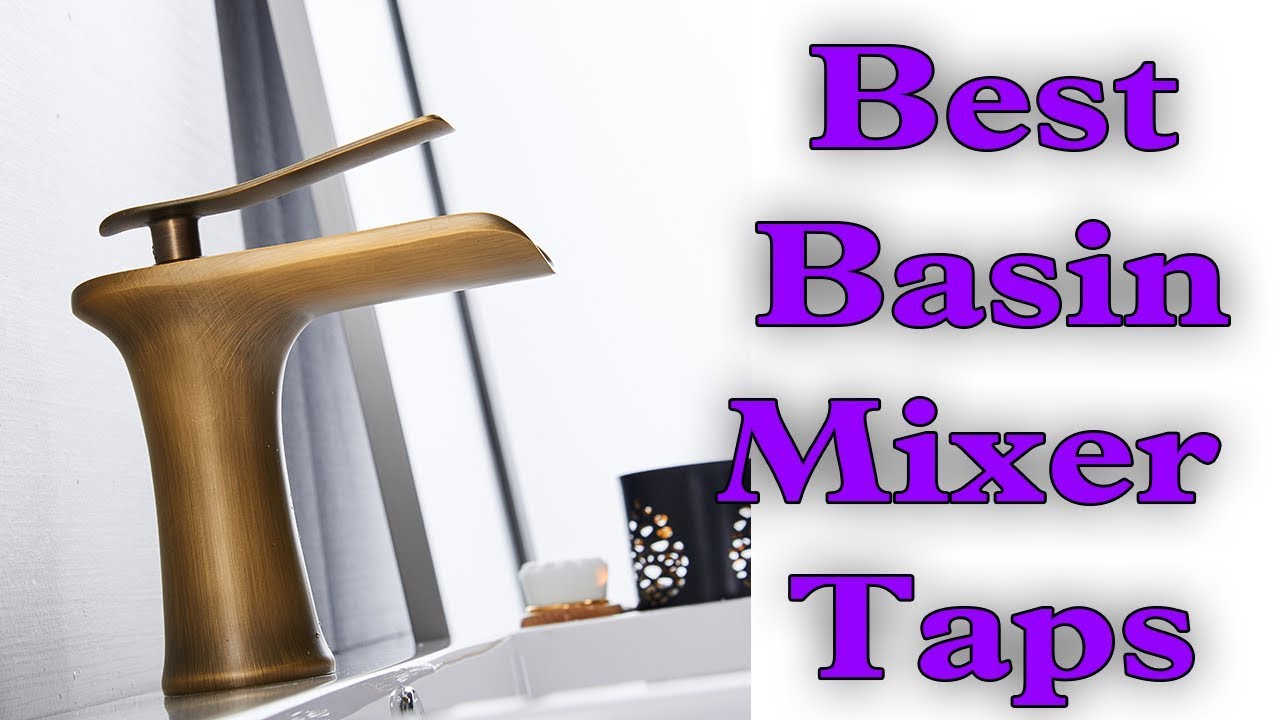 Best Bathroom Taps Review Basin Mixer You Best Bathroom Taps Review Basin Mixer