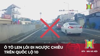 Ô Tô Len Lỏi Đi Ngược Chiều Trên Quốc Lộ 10 Tin Tức