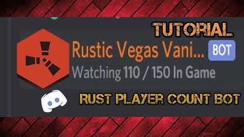 Rust How To Make A Discord Bot That Shows How Many Player are Playing On The Server [REMAKE]