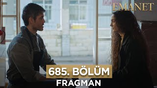 Emanet 685. Bölüm Fragmanı - 19 Mayıs Pazar #Emanet #Legacy