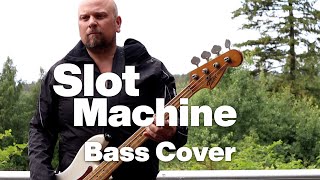 Slot Machine alan Oday Bass Cover By Larserik Dahle