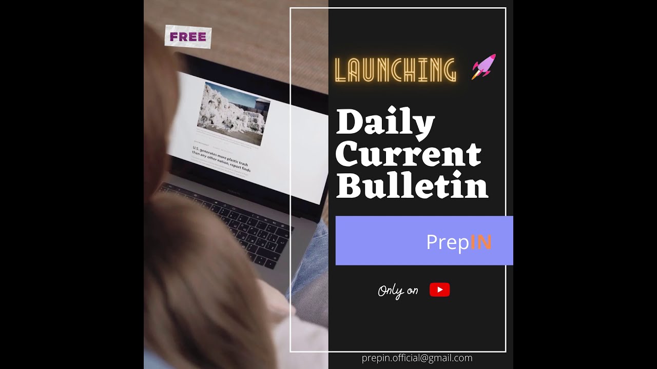 Launching Daily Current Bulletin | 2 Min daily dose | Current Affairs 2021 || PrepIN ||