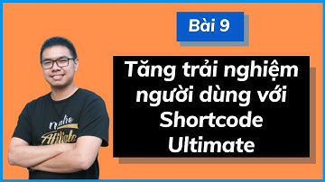 Bài 9: Hướng Dẫn Sử Dụng Shortcode Ultimate Plugin | Học SEO Online | Đào Tạo Từ Cơ Bản Đến Nâng Cao