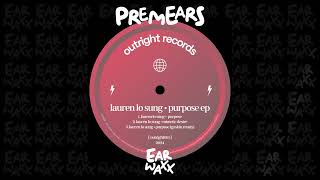 Lauren Lo Sung - Purpose (Gaskin Remix)