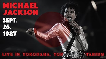 Michael Jackson | Live in Yokohama - September 26th, 1987 (Enhanced Video)