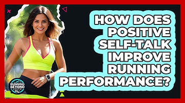 How Does Positive Self-talk Improve Running Performance? - Running Beyond Limits