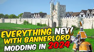Everything New With Bannerlord Modding in 2024