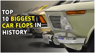 The Worst Cars Ever Made - Top 10 Biggest Car Flops in History!