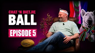 Chat Bietjie Ball 2026 Ep005
