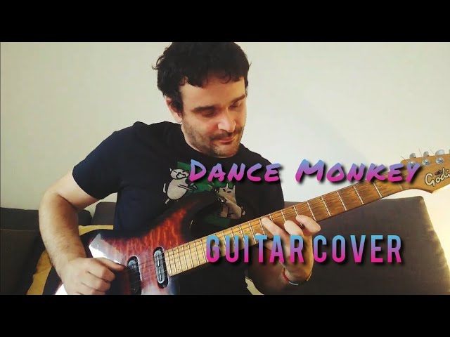 Dance Monkey -  (Instrumental guitar cover)