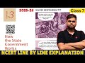 How the State Government Works: 7 civics chapter 3 | 2025-26 Session | Full Chapter