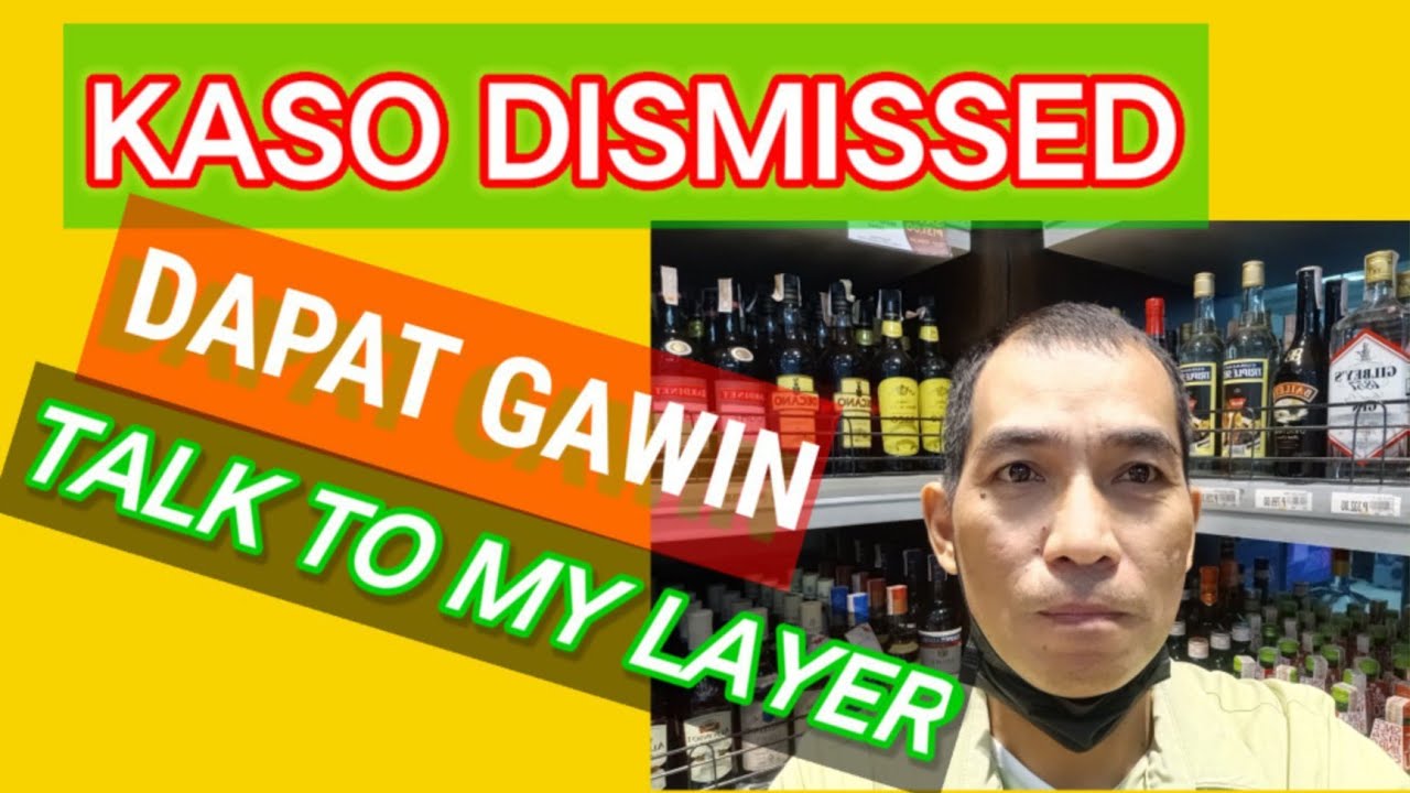 PAANO KUNG NA DISMISSED ANG KASO