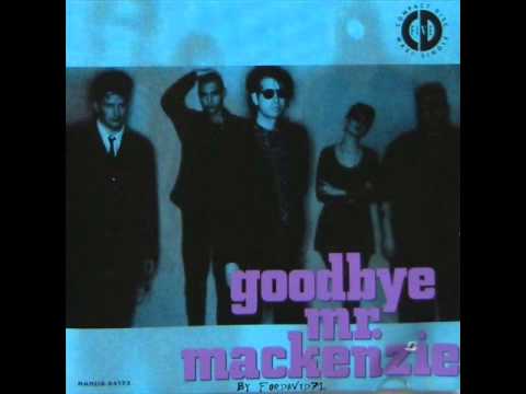 Goodbye Mr. Mackenzie-Goodbye Mr. Mackenzie,1991
