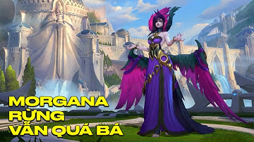 LMHT : Tốc Chiến - MORGANA Comeback vẫn quá bá - Cân Team cực mạnh với vị trí đi Rừng