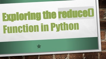 Exploring the reduce() Function in Python
