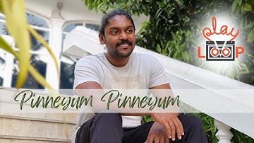 Pinneyum Pinneyum | Play Loop | Vidhu Prathap | Vidhya Sagar