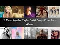 5 most popular songs from each ts album