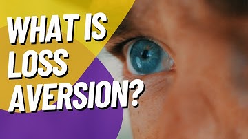 What is Loss Aversion? | Psychology Facts