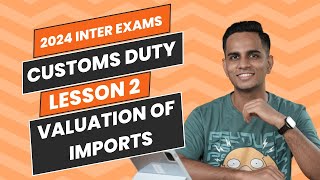Valuation of Imports | Customs Duty | Indirect Tax | KYDU IDTX